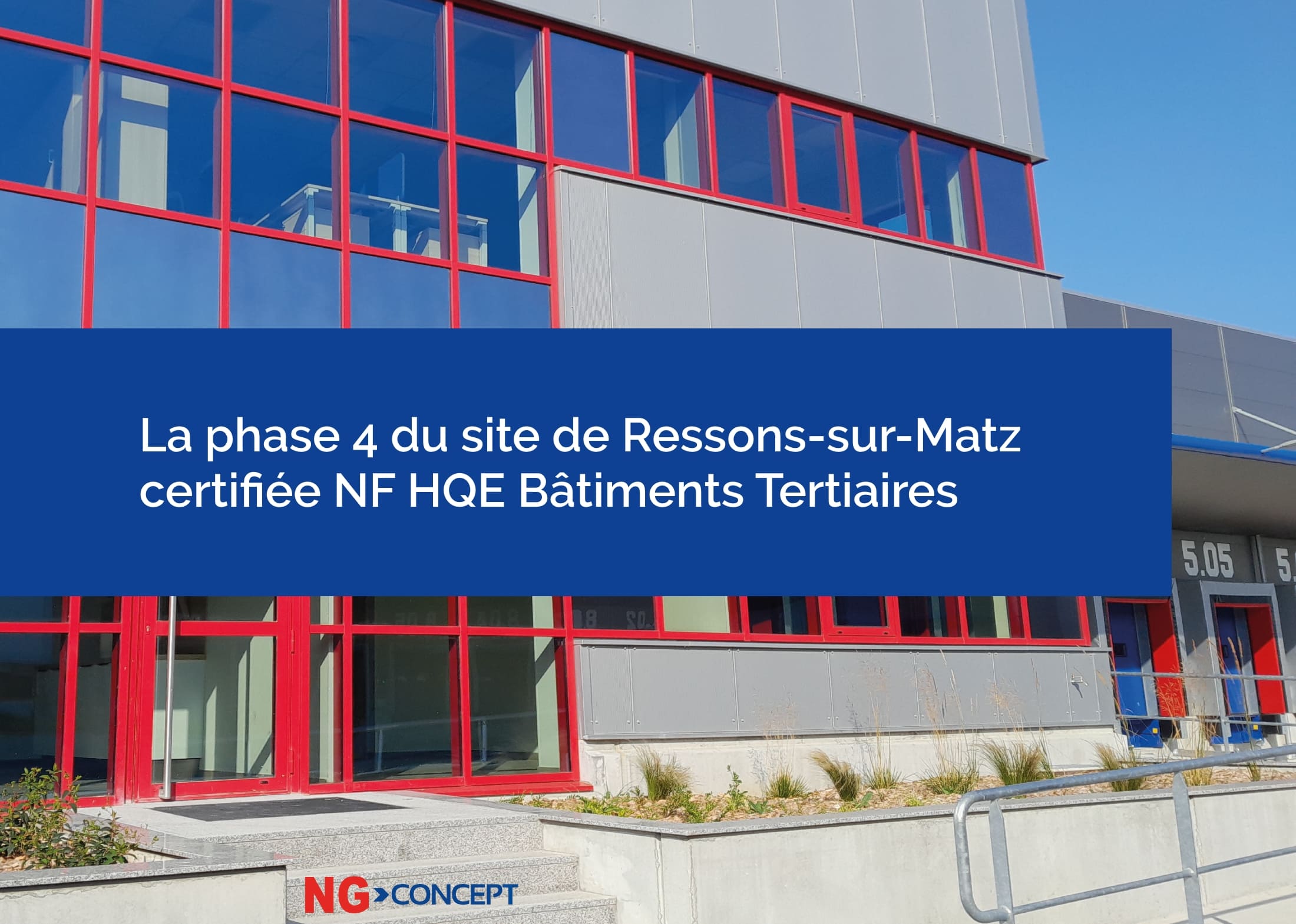 Certification NF HQE Bâtiments tertiaires de la phase 4 de Ressons-sur-Matz